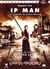 Ip Man - La Légende du Grand Maître