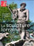 Dossier de l'art n°291 : Sculpture Lorraine - Septembre 2021
