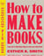How to make books