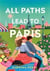 All paths lead to paris