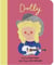 Little people, big dreams : Dolly Parton
