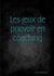 Les jeux de pouvoir en coaching
