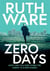 ZERO DAYS - THE DEADLY CAT MOUSE THRILLER FROM INTERNATIONALLY BESTSELLING