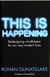 This is happening - redesigning mindfulness for our very modern lives