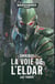 LA VOIE DE L'ELDAR OMNIBUS