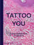 Tattoo you : A new generation of artists