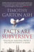 Facts are Subversive - Political Writing from a Decade Without a Name