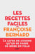 Les recettes faciles de Françoise Bernard