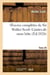 Oeuvres complètes de Sir Walter Scott. Tome 26 Contes de mon hôte. T4