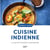 Cuisine indienne : 100 recettes épicées et savoureuses
