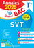 Annales Objectif BAC 2025 - Spécialité SVT Tle - sujets et corrigés