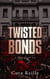 Camorra chronicles Tome 4 : Twisted Bonds