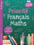 Priorité - Français-Maths - CM1