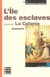 L'île des esclaves - la colonie