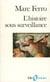 L'histoire sous surveillance