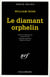 Le diamant orphelin (édition 2010)