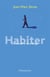 Habiter - un monde à mon image