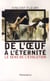 De l'oeuf à l'éternité - le sens de l'évolution