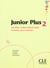 Junior plus niveau 2 fichier complementaire evaluation, jeux et activites