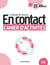 En contact : méthode de français : B1 - cahier d'activités (édition 2023)