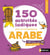 Arabe - 150 activités ludiques pour se (re)mettre à l'arabe - Cahier d'activités - Initiation (édition 2026)