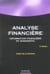 Analyse financiere - information financiere et diagnostic (3e edition)