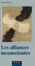 Les alliances inconscientes