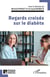 Regards croisés sur le diabète