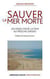 Sauver la mer morte - un enjeu pour la paix au proche-orient
