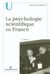 La psychologie scientifique en france