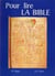 Pour lire la Bible
