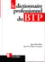 Le dictionnaire professionnel du btp