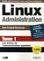 Linux administration t.1 - les bases de l'administration système (2e édition)