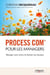 Process com pour les managers - manager sans stress et booster ses équipes (3e édition)