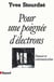 Pour une poignee d'electrons