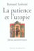 La patience et l'utopie : Jalons oecuméniques