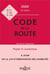 Code de la route, annoté et commenté (édition 2020)