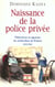 Detectives - une histoire des policiers prives en france 1832 a 1942