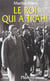 Le roi qui a trahi