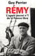 Rémy - l'agent secret n°1 de la france libre