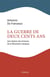 La guerre de deux cents ans