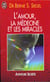 L'amour, la medecine et les miracles
