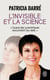 L'Invisible Et La Science