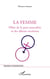 La femme : objet de la gent masculine et des diktats sociétaux