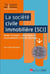 La société civile immobilière (SCI) : mode d'emploi - avantages et inconvénients d'un tel montage