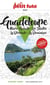 Country guide : Guadeloupe, Marie-Galande, Les Saintes, La Désirade, La Dominique (édition 2025)