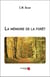 La memoire de la foret