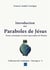 Introduction aux paraboles de jesus - textes canoniques et textes apocryphes de thomas