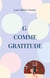 G comme Gratitude : Ou l'art de positiver !