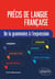 Précis de langue française - de la grammaire à l'expression
